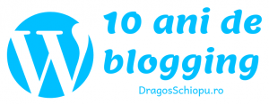 10 ani de blogging